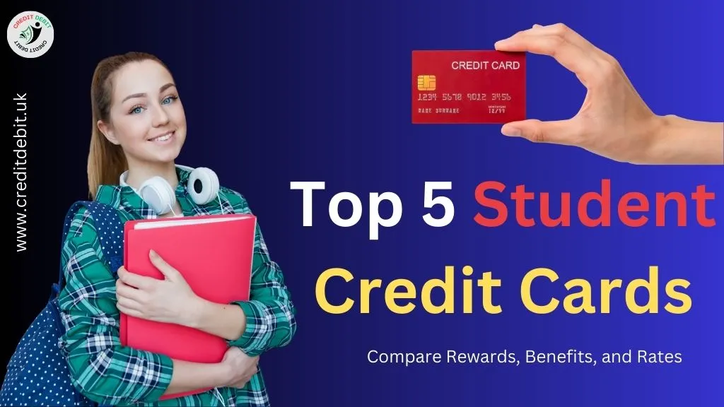 The Best Student Credit Cards in the UK (2025 Full Guide)